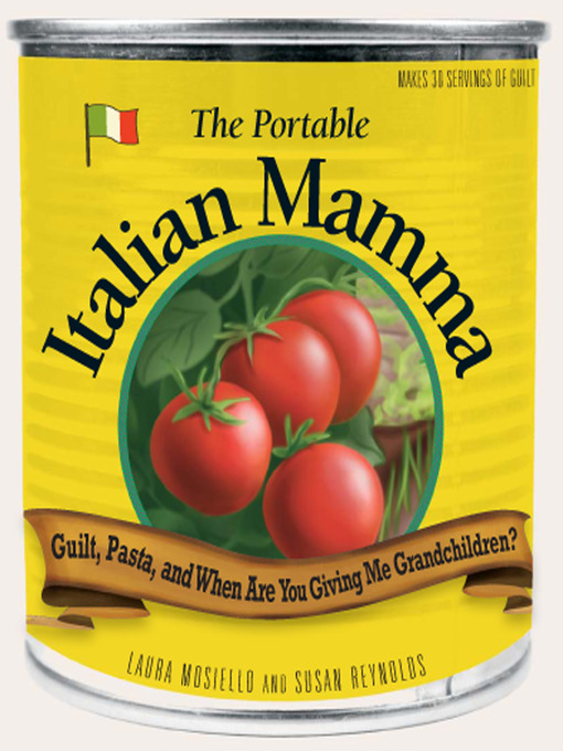Title details for The Portable Italian Mamma by Laura Mosiello - Available